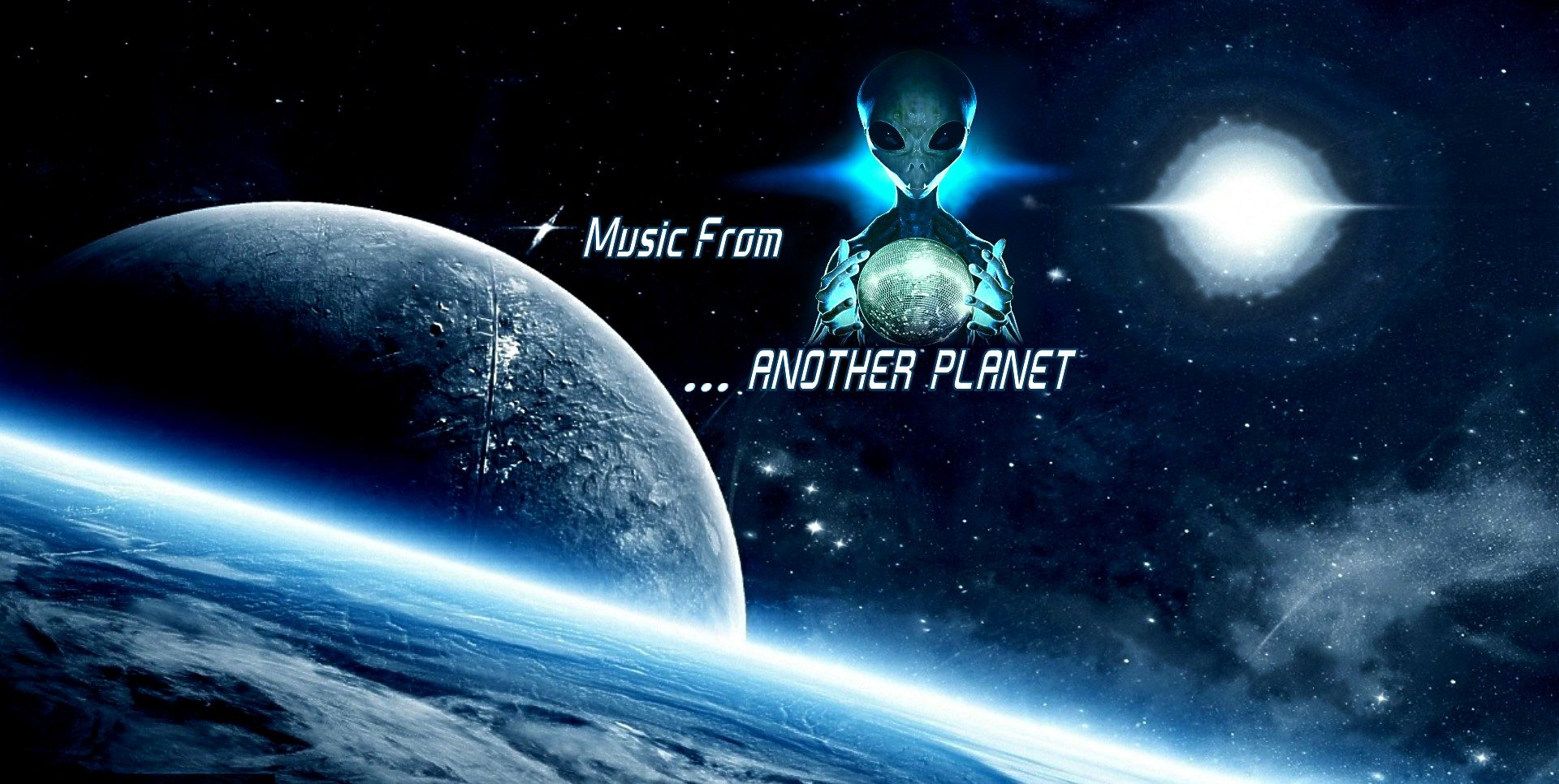 Music From... Another Planet – Blue Space 107.3